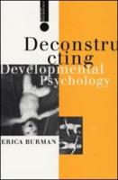 Deconstructing Developmental Psychology