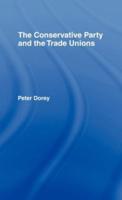 The Conservative Party and the Trade Unions