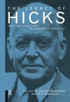 The Legacy of Sir John Hicks : His Contributions to Economic Analysis