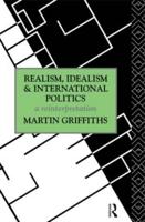 Realism, Idealism, and International Politics