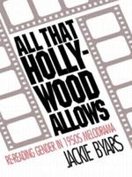 All that Hollywood Allows: Re-reading Gender in 1950s Melodrama