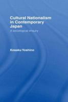 Cultural Nationalism in Contemporary Japan : A Sociological Enquiry