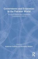 Government and Economies in the Postwar World : Economic Policies and Comparative Performance, 1945-85