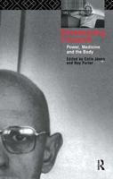 Reassessing Foucault : Power, Medicine and the Body