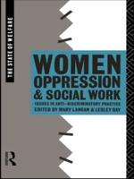 Women, Oppression and Social Work : Issues in Anti-Discriminatory Practice