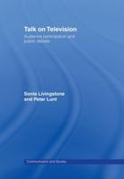 Talk on Television : Audience Participation and Public Debate
