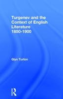 Turgenev and the Context of English Literature, 1850-1900
