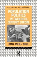 Population Politics in Twentieth Century Europe : Fascist Dictatorships and Liberal Democracies