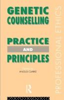 Genetic Counselling : Practice and Principles