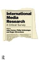 International Media Research : A Critical Survey