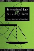 International Law and the Use of Force : Beyond the U.N. Charter Paradigm