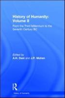History of Humanity Vol. 2 From the Third Millennium to the Seventh Century B.C