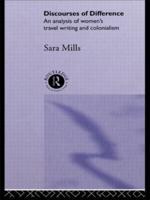 Discourses of Difference : An Analysis of Women's Travel Writing and Colonialism