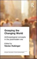 Grasping the Changing World