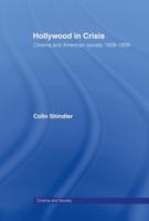 Hollywood in Crisis : Cinema and American Society 1929-1939