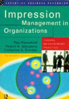 Impression Management in Organizations