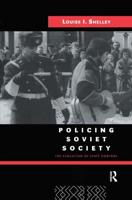 Policing Soviet Society : The Evolution of State Control