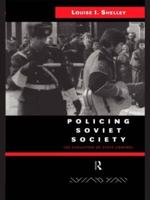 Policing Soviet Society : The Evolution of State Control
