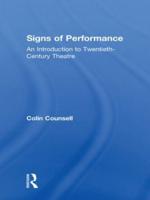 Signs of Performance : An Introduction to Twentieth-Century Theatre