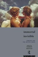 Immortal, Invisible : Lesbians and the Moving Image