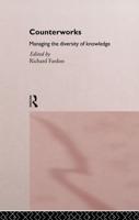 Counterworks : Managing the Diversity of Knowledge