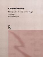 Counterworks : Managing the Diversity of Knowledge