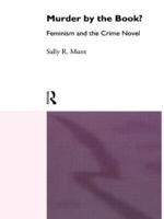 Murder by the Book? : Feminism and the Crime Novel