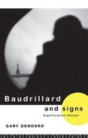 Baudrillard and Signs: Signification Ablaze