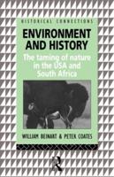 Environment and History : The taming of nature in the USA and South Africa