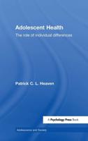 Adolescent Health: The Role of Individual Differences