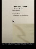 The Paper Canoe: A Guide to Theatre Anthropology