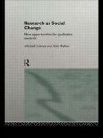 Research as Social Change: New Opportunities for Qualitative Research