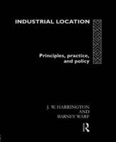 Industrial Location : Principles, Practice and Policy