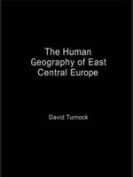 The Human Geography of East Central Europe