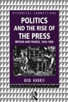 Politics and the Rise of the Press