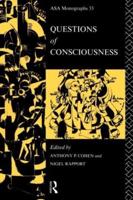 Questions of Consciousness