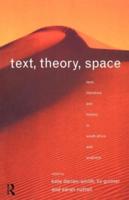Text, Theory, Space : Land, Literature and History in South Africa and Australia