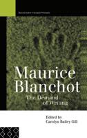 Maurice Blanchot : The Demand of Writing