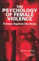 The Psychology of Female Violence