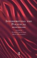 Interpreting the Political : New Methodologies