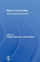 Nature and Society : Anthropological Perspectives