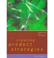 Creating Product Strategies