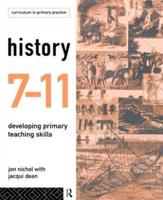 History 7-11: Developing Primary Teaching Skills