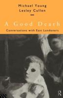 A Good Death : Conversations with East Londoners