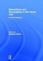 Generations and Geographies in the Visual Arts
