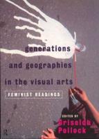 Generations & Geographies in the Visual Arts
