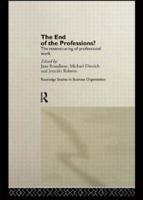 The End of the Professions? : The Restructuring of Professional Work