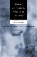 Voices of Reason, Voices of Insanity