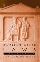 Ancient Greek Laws : A Sourcebook
