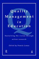 Quality Management In Education: Sustaining the Vision Through Action Research